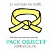 Pack objectif Karate3G ceinture jaune de Karate